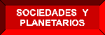 Sociedades y Planetarios